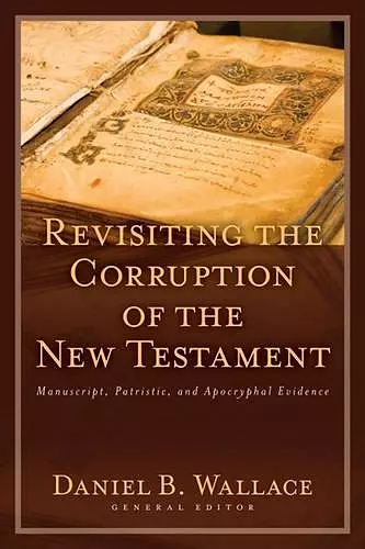 Revisiting the Corruption of the New Testament cover