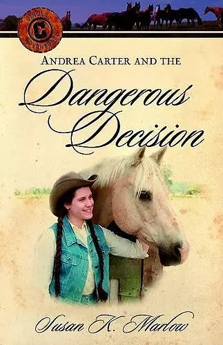 Andrea Carter and the Dangerous Decision cover