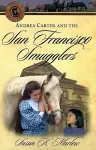 Andrea Carter and the San Francisco Smugglers cover