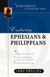 Exploring Ephesians & Philippians – An Expository Commentary cover