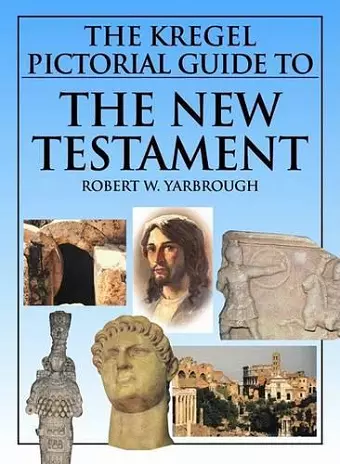 The Kregel Pictorial Guide to the New Testament cover