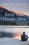Keep Your Dream Alive – Lessons from the Life of Joseph cover