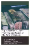 40 Questions about the Text and Canon of the New Testament cover