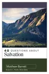 40 Questions About Salvation cover