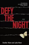 Defy the Night – A Novel cover