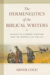 The Hermeneutics of the Biblical Writers cover