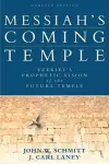 Messiah`s Coming Temple – Ezekiel`s Prophetic Vision of the Future Temple cover