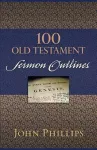100 Old Testament Sermon Outlines cover