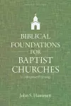 Biblical Foundations for Baptist Churches – A Contemporary Ecclesiology cover