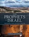 The Prophets of Israel – Walking the Ancient Paths cover