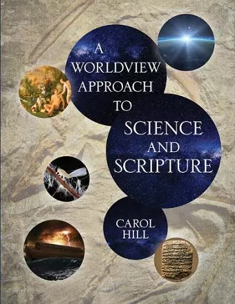 A Worldview Approach to Science and Scripture cover