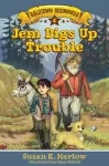 Jem Digs Up Trouble cover