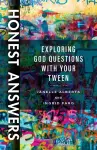 Honest Answers – Exploring God Questions with Your Tween cover