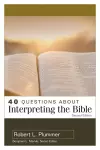 40 Questions about Interpreting the Bible cover