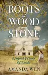 Roots of Wood and Stone cover