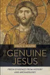 The Genuine Jesus – Fresh Evidence from History and Archaeology cover