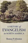 A History of Evangelism in North America cover