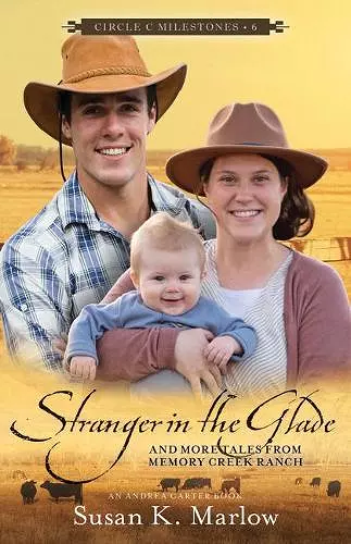Stranger in the Glade – And More Tales from Memory Creek Ranch cover
