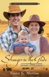 Stranger in the Glade – And More Tales from Memory Creek Ranch cover