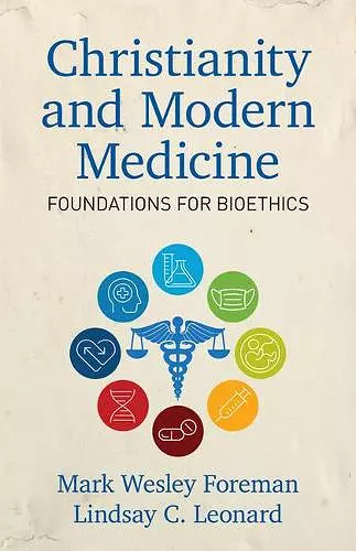 Christianity and Modern Medicine – Foundations for Bioethics cover