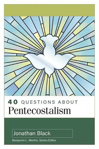 40 Questions about Pentecostalism cover