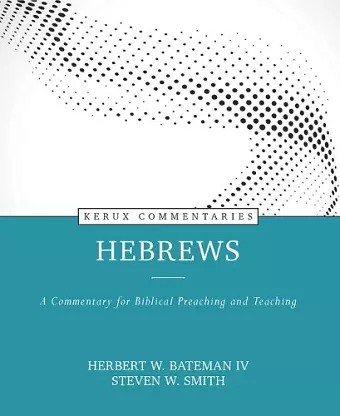 Hebrews – A Commentary for Biblical Preaching and Teaching cover