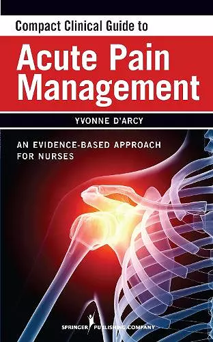 Compact Clinical Guide to Acute Pain Management cover