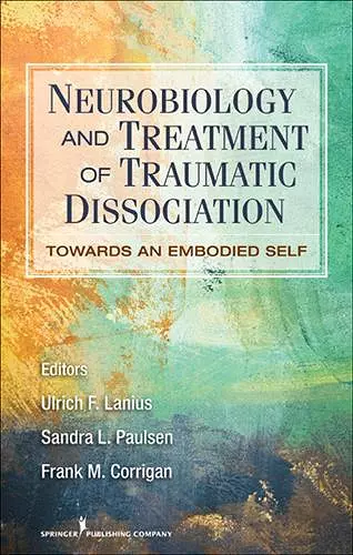 Neurobiology and Treatment of Traumatic Dissociation cover