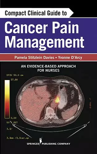 Compact Clinical Guide to Cancer Pain Management cover