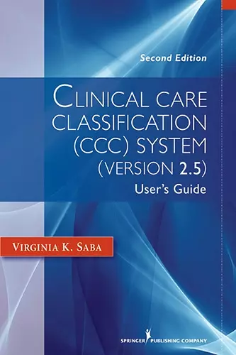 Clinical Care Classification (CCC) System (Version 2.5) cover