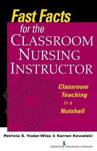 Fast Facts for the Classroom Nursing Instructor cover