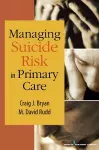 Managing Suicide Risk in Primary Care cover