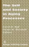 The Self and Society in Aging Process cover