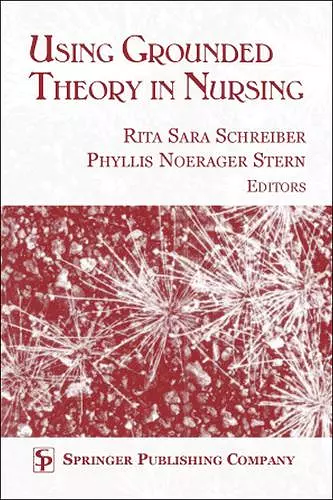 Using Grounded Theory In Nursing cover