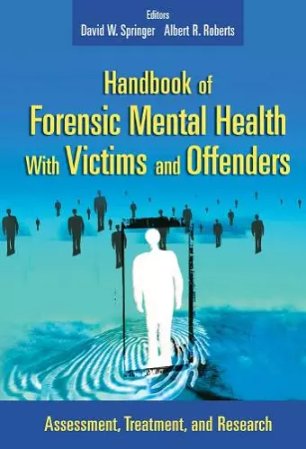 Handbook of Forensic Mental Health with Victims and Offenders cover