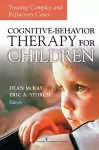 Cognitive-Behavior Therapy for Children cover