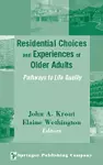 Residential Choices and Experiences of Older Adults cover