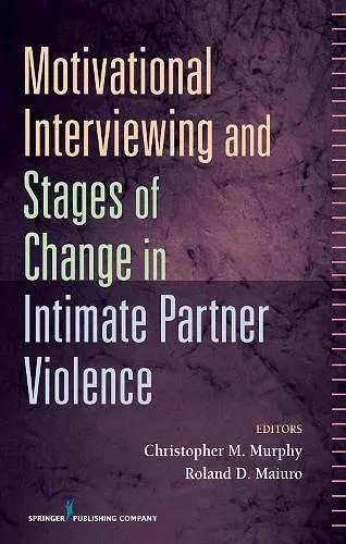 Motivational Interviewing and Stages of Change in Intimate Partner Violence cover