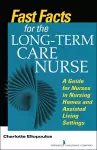 Fast Facts for the Long-Term Care Nurse cover