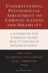 Understanding Psychosocial Adjustment to Chronic Illness and Disability cover