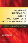 Nursing Research Using Participatory Action Research cover