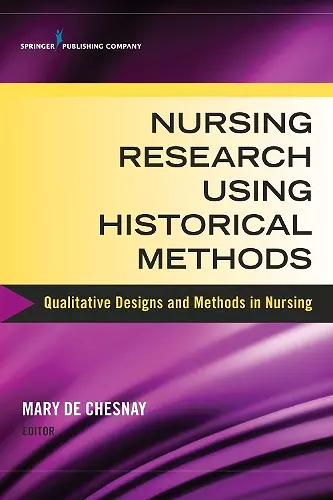 Nursing Research Using Historical Methods cover