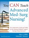 You CAN Teach Advanced Med-Surg Nursing! cover