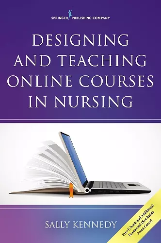 Designing and Teaching Online Courses in Nursing cover