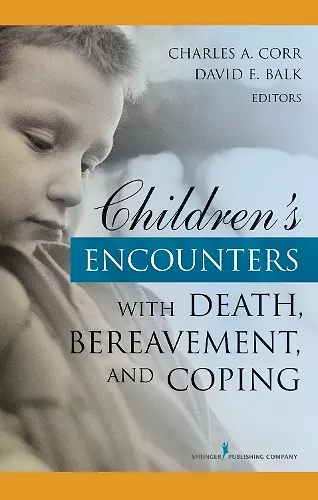 Children's Encounters with Death, Bereavement, and Coping cover