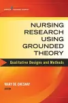 Nursing Research Using Grounded Theory cover