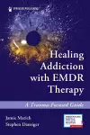 Healing Addiction with EMDR Therapy cover