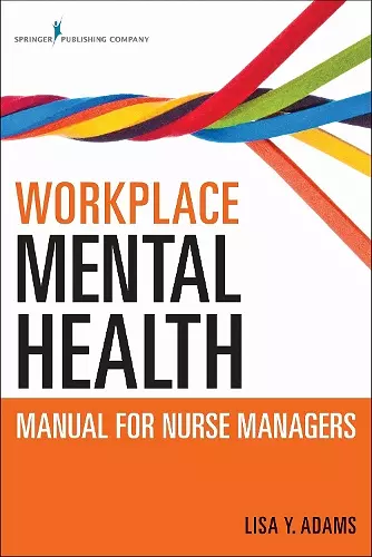 Workplace Mental Health Manual for Nurse Managers cover