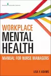 Workplace Mental Health Manual for Nurse Managers cover