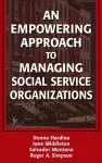 An Empowering Approach to Managing Social Service Organizations cover